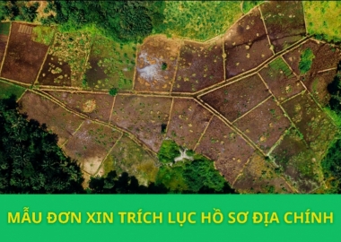 MẪU ĐƠN XIN TRÍCH LỤC HỒ SƠ ĐỊA CHÍNH