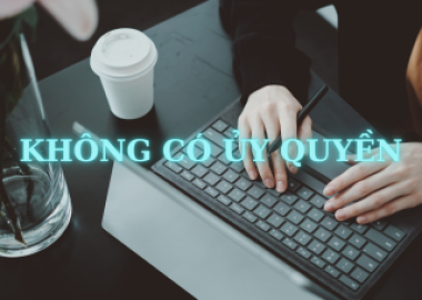 VÌ SAO THỰC HIỆN CÔNG VIỆC KHÔNG CÓ ỦY QUYỀN LÀ CĂN CỨ PHÁT SINH NGHĨA VỤ DÂN SỰ?