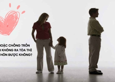CHỒNG HOẶC VỢ CỐ TÌNH TRỐN TRÁNH KHÔNG RA TÒA THÌ CÓ LY HÔN ĐƯỢC KHÔNG?
