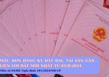 MẪU ĐƠN ĐĂNG KÝ ĐẤT ĐAI, TÀI SẢN GẮN LIỀN VỚI ĐẤT