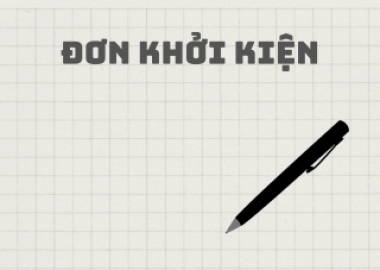 VIỆC LÀM ĐƠN KHỞI KIỆN CỦA CƠ QUAN, TỔ CHỨC, CÁ NHÂN ĐƯỢC QUY ĐỊNH NHƯ THẾ NÀO?