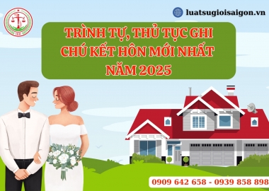 Trình tự, thủ tục ghi chú kết hôn mới nhất năm 2025?