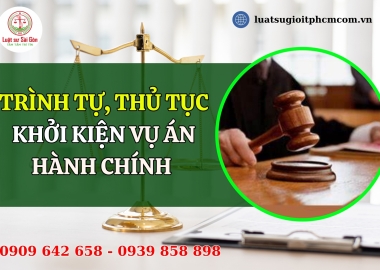 Trình tự, thủ tục khởi kiện vụ án hành chính mới nhất?