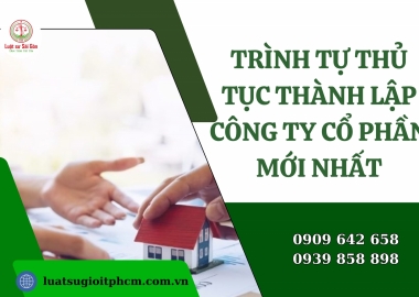 Trình tự, thủ tục thành lập công ty cổ phần mới nhất 2024?