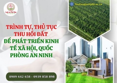 Trình tự, thủ tục thu hồi đất để phát triển kinh tế xã hội, quốc phòng an ninh