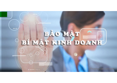 QUY ĐỊNH VỀ BÍ MẬT KINH DOANH