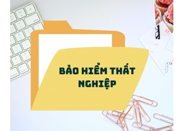 BẢO HIỂM THẤT NGHIỆP LÀ GÌ?
