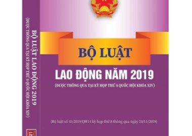 9 ĐIỂM MỚI NỔI BẬT CỦA BỘ LUẬT LAO ĐỘNG NĂM 2019