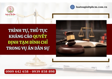 Trình tự, thủ tục kháng cáo quyết định tạm đình chỉ trong vụ án dân sự?