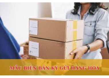MẪU BIÊN BẢN KÝ GỬI HÀNG HÓA