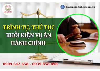 Trình tự, thủ tục khởi kiện vụ án hành chính mới nhất?