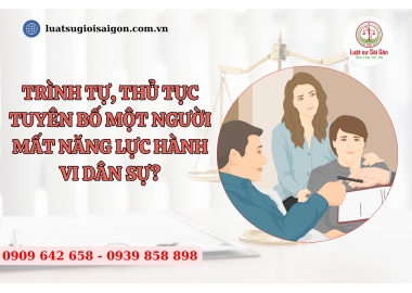 Trình tự, thủ tục yêu cầu tuyên bố một người mất năng lực hành vi dân sự mới nhất?