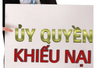 GIẤY ỦY QUYỀN KHIẾU NẠI